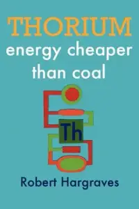 在飛比找博客來優惠-Thorium: Energy Cheaper Than C