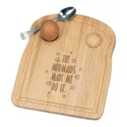 The Mermaids Made Me Do It Breakfast Dippy Egg Cup Board Funny