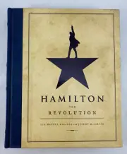Hamilton : The Revolution by Jeremy McCarter and Lin-Manuel Miranda (2016, HC)