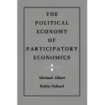THE POLITICAL ECONOMY OF PARTICIPATORY ECONOMICS