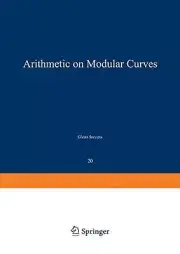 Arithmetic on Modular Curves by G. Stevens (English) Paperback Book
