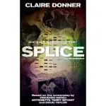 SPLICE: THE NOVELIZATION