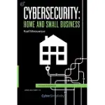 CYBERSECURITY: HOME AND SMALL BUSINESS