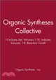 ORGANIC SYNTHESES COLLECTIVE 11 V SET, V 1-74; INDICIES V 1-8; REACTION GUIDE