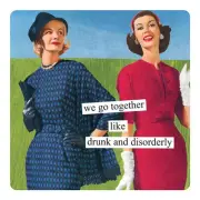 Anne Taintor Square Refrigerator Magnet - We Go Together Like Drunk