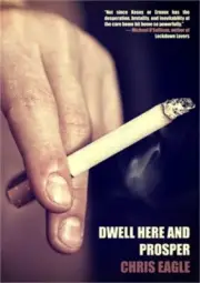 Dwell Here and Prosper (Paperback or Softback)