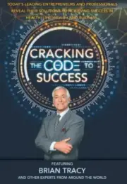 Cracking the Code to Success by J. W. Dicks, Nick Nanton and Brian Tracy (2016,