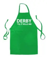 Derby 'Til It Kills Me - Unisex Kids Apron - Team Love Fan Player Football Until