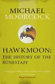 Hawkmoon: The History of the Runestaff (Moorc*cks Multiverse).by Moorc*ck New**