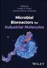 Sudhir Pratap Singh Microbial Bioreactors for Industrial Molecules (Hardback)