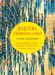 Digital Cosmopolitans ─ Why We Think the Internet Connects Us, Why It Doesn't, and How to Rewire It