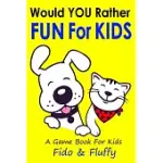 WOULD YOU RATHER FUN FOR KIDS: SILLY, SASSY AND SMART WOULD YOU RATHER QUESTIONS FOR CLEVER KIDS AGES 6 TO 9