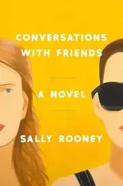 Conversations with Friends: A Novel by Sally Rooney (English) Hardcover Book
