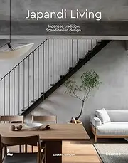 Japandi Living: Japanese Tradition. Scandinavian Design