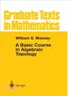 A Basic Course in Algebraic Topology