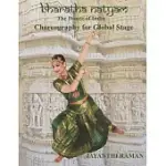 BHARATHA NATYAM: CHOREOGRAPHY FOR GLOBAL STAGE