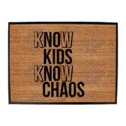Know Kids Know Chaos - Funny Novelty Doormat Man Cave Floor mat