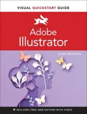 Adobe Illustrator Visual QuickStart Guide by Lisa Fridsma Paperback Book