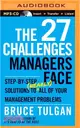 The 27 Challenges Managers Face ― Step-by-step Solutions to Nearly All of Your Management Problems