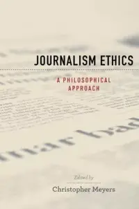 在飛比找博客來優惠-Journalism Ethics: A Philosoph