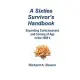 A Sixties Survivor’’s Handbook: Expanding Consciousness and Coming of Age in the 1960’’s