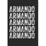 NAME ARMANDO JOURNAL CUSTOMIZED GIFT FOR ARMANDO A BEAUTIFUL PERSONALIZED: LINED NOTEBOOK / JOURNAL GIFT, NOTEBOOK FOR ARMANDO,120 PAGES, 6 X 9 INCHES