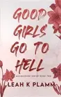 Good Girls Go To Hell: A Second Chance Mafia Romance (Paperback or Softback)