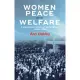 Women, Peace, and Welfare: A Suppressed History of Social Reform 1880-1920