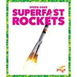 SUPERFAST ROCKETS