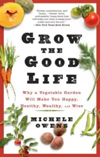 在飛比找博客來優惠-Grow The Good Life: Why a Vege