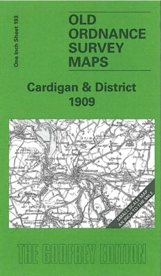 Cardigan & District 1909 One Inch Sheet 193 by Alan Leather