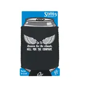 Go To Heaven For The Climate - Funny Novelty Stubby Holder With Base