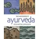 The Handbook of Ayurveda: India’s Medical Wisdom Explained