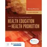 THEORETICAL FOUNDATIONS OF HEALTH EDUCATION AND PROMOTION