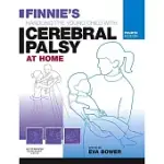 FINNIE’S HANDLING THE YOUNG CHILD WITH CEREBRAL PALSY AT HOME