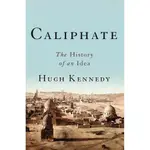 CALIPHATE ─ THE HISTORY OF AN IDEA(精裝)/HUGH KENNEDY【禮筑外文書店】