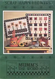 Scrap Happy Flowers Wall Quilt Pattern by Mumm's the Word, Debbie Mumm