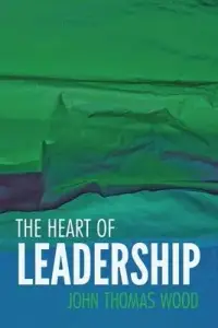 在飛比找博客來優惠-The Heart of Leadership