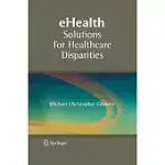 EHEALTH SOLUTIONS FOR HEALTHCARE DISPARITIES