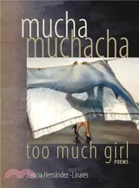 在飛比找三民網路書店優惠-Mucha Muchacha, Too Much Girl 