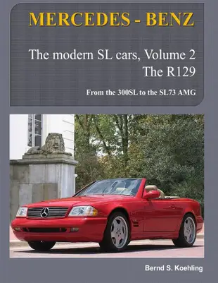 Mercedes-Benz the Modern SL Cars Vol.2: The R129