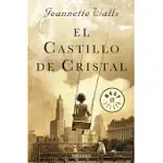 EL CASTILLO DE CRISTAL / THE GLASS CASTLE