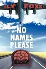 No Names Please by SLY FOXX (English) Paperback Book