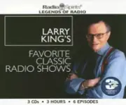 Larry King’s Favorite Classic Radio Shows ~ 3 Audio CD's 3 Hours 6 Episodes
