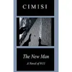 THE NEW MAN: A NOVEL OF 9/11