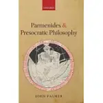 PARMENIDES AND PRESOCRATIC PHILOSOPHY