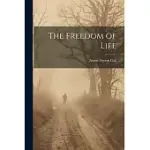 THE FREEDOM OF LIFE