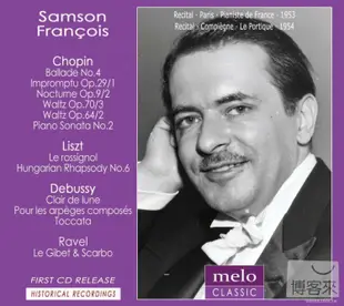 Samson Francois plays Chopin, Liszt, Debussy and Ravel / Samson Francois