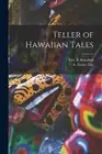 Teller of Hawaiian Tales by Eric a [Paperback]