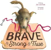 Brave & Strong & True